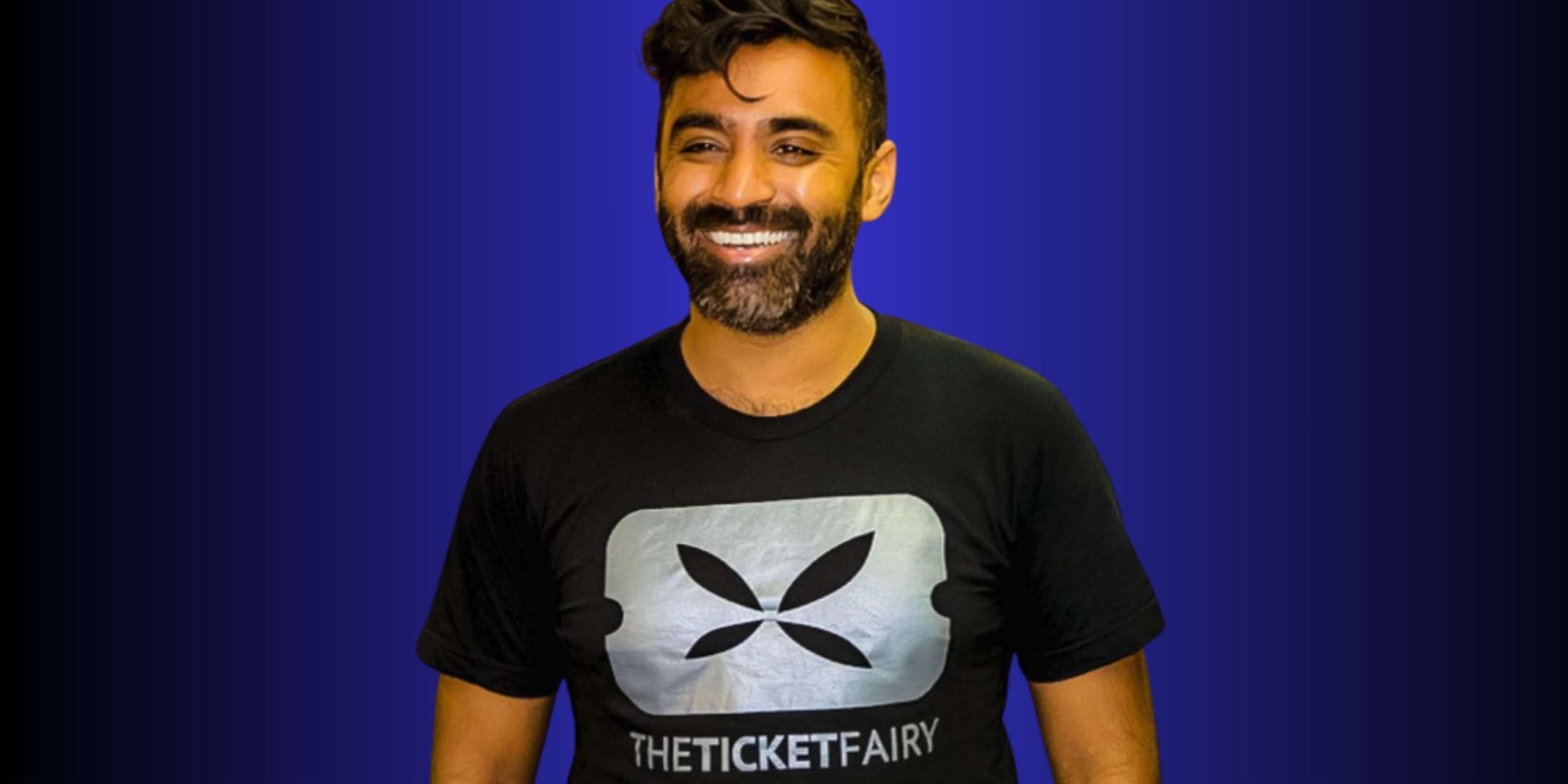 For the Love of Music: Coding, Promoting to Disruptive Ticketing - Ticketfairy, Ritesh Patel.